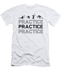 Volleyball Player Practice Practice Practice Gift Tshirtconcepts Marvin Poppe T-Shirt