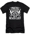 Volleyball Practice Like Youve Never Won Gift Haselshirt T-Shirt