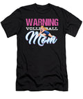 Volleyball Team Ball Game Spiking Action Sports Gift Warning Volleyball Mom Thomas Larch T-Shirt