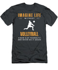 Volleyballless Victory Slap Yourself Spike Into Laughter Volleyball Humor T-Shirt