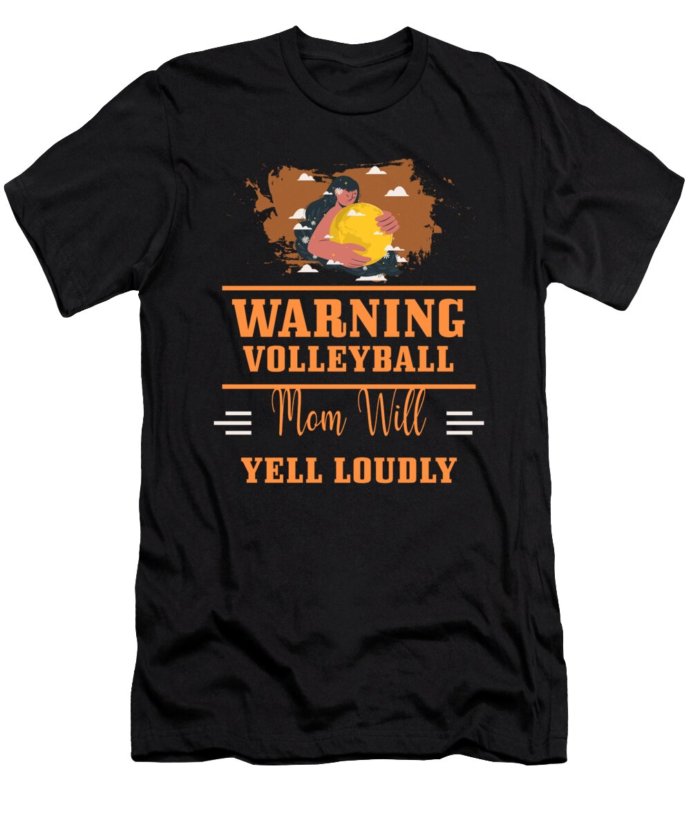 Warning Volleyball Mom Will Yell Loudly the Primal Matriarch Art T-Shirt