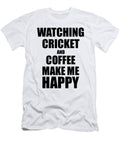 Watching Cricket and Coffee Make Me Happy Funny Gift Idea for Hobby Lover Funny Gift Ideas T-Shirt