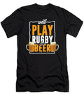 Will Play Rugby for Beer Rugby Player Beer Mug Gift Thomas Larch T-Shirt