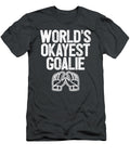 Worlds Okayest Goalie Soccer Hockey Lacrosse Gift Lars Dottie T-Shirt