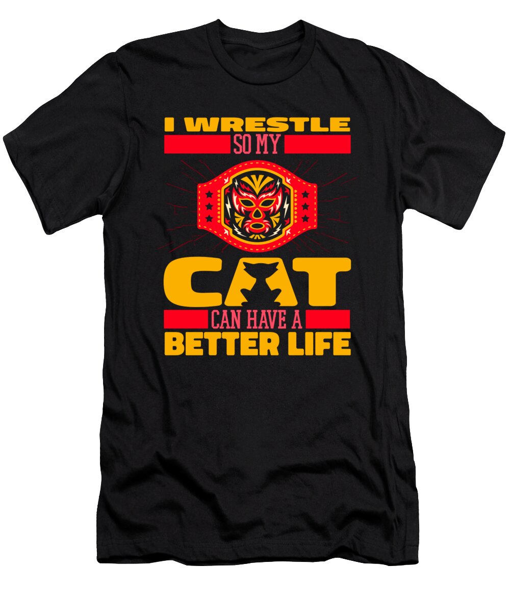 Wrestler Cat Wrestle Wrestling Crazy Squirrel T-Shirt