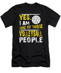 Yes I Am One of Those Volleyball People Tinh Tran Le Thanh T-Shirt